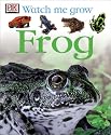 Frog (Watch Me Grow)