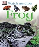Frog (Watch Me Grow)