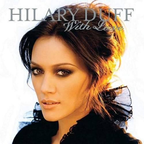 Hilary Duff - With Love (Remixes) - Zortam Music