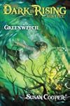 Greenwitch (Dark Is Rising Sequence,...
