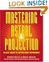 Mastering Astral Projection...