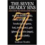 The Seven Deadly Sins: And How to Overcome Them