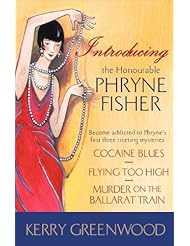 Book: Introducing the Honorable Phryne Fisher: The First Three Phryrne Fisher Mysteries (Phryne Fisher Mysteries) - Poisoned Pen Press