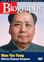Biography - Mao Tse Tung: China's Peasant Emperor