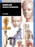 Modelage, t�tes et expressions