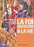 La foi, invitation à la vie