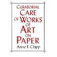 Curatorial Care of Works of Art on Paper