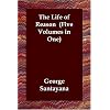 The Life of Reason (Five Volumes in One): 1-5