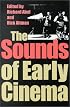 The Sounds of Early Cinema