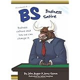 bs business satire business culture and how we can change it