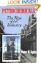 Petrochemicals: The Rise Of An Industry