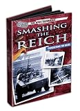 The WWII Experience: Smashing the Reich - Conquering the Nazis