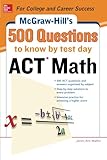 500 ACT Math Questions to Know by Test Day (Mcgraw Hill's 500 Questions to Know By Test Day)