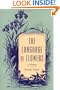The Language of Flowers: A History (Victorian Literature and Culture Series)