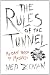 The Rules of the Tunnel: A Brief Period of Madness