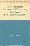 WordPerfect for Windows : self-teaching guide