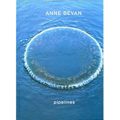 Anne Bevan: Pipelines