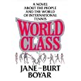 World Class by  Jane Boyar and Burt Boyar