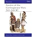 Armies of the Carthaginian Wars 265-146 BC (Men at Arms Series, 121)