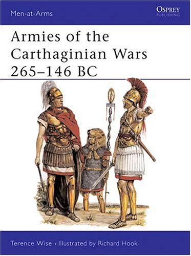 Image of: Armies of the Carthaginian Wars 265-146 BC (Men at Arms Series, 121)