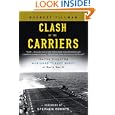 Clash of The Carriers: The True Story of the Marianas Turkey Shoot of World War II