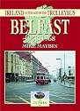 Belfast 1938-1968 (Ireland in the Age of the Trolleybus)