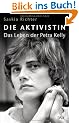 Die Aktivistin: Das Leben der Petra Kelly