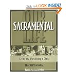 Our Sacramental Life: Living and Worshiping in Christ - Teacher Manual by Patricia Morrison Driedger (Paperback)