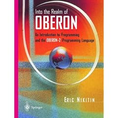 Into the Realm of Oberon: An Introduction to Programming and the Oberon-2 Programming Language