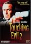 Touching Evil 2