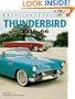 Thunderbird, 1955-1966 (Motorbooks International American Classic Series)
