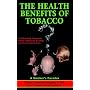 The Health Benefits of Tobacco