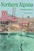 Book Northern Algoma: A People's History