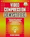 Video Compression Demystified