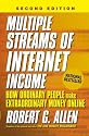 Multiple Streams of Internet Income: How Ordinary People Make Extraordinary Money Online