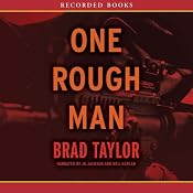One Rough Man: A Pike Logan Thriller | [Brad Taylor]
