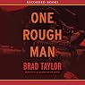 One Rough Man: A Pike Logan Thriller