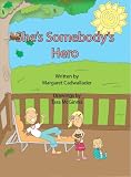 She's Somebody's Hero Margaret Cadwallader