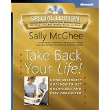 Take Back Your Life! Special Edition: Using Microsoft Outlook to Get Organized and Stay Organized: Using Microsoft(r) Outlook(r) to Get Organized and Stay Organized (Bpg-Other)