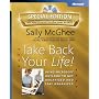 Take Back Your Life! Special Edition: Using Microsoft Outlook to Get Organized and Stay Organized: Using Microsoft(r) Outlook(r) to Get Organized and Stay Organized (Bpg-Other)