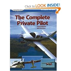 The Complete Private Pilot (The Complete Pilot series)