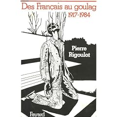 Des fran�ais au goulag 1917-1984