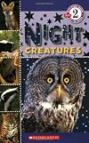 Night Creatures (Scholastic Reader Level 2)