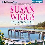 Dockside: The Lakeshore Chronicles, Book 3 | [Susan Wiggs]