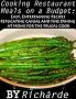 Cooking Restaurant Meals on a Budget: Easy, Entertaining Recipes Replicating Casual and Fine Dining at Home for the Frugal Cook