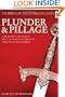 Plunder and Pillage: Atlantic Canada's Brutal and Bloodthirsty Pirates and Privateers