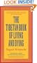 The Tibetan Book of Living and Dying: The Spiritual Classic & International Bestseller