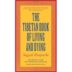 The Tibetan Book of Living and Dying: The Spiritual Classic & International Bestseller: 20th Anniversary Edition