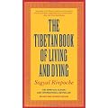 Tibetan Book Of Living And Dying