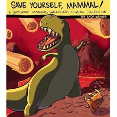 Save Yourself, Mammal!: A Saturday Morning Breakfast Cereal Collection
